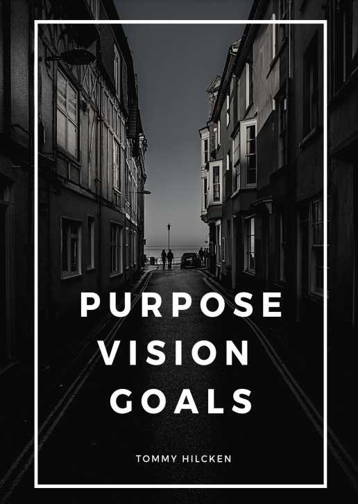 vision-purpose-goals-tommy-hilcken